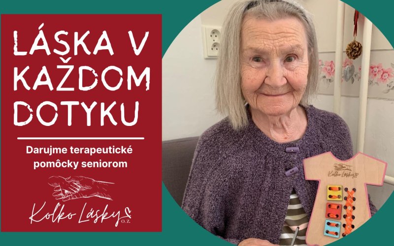 Láska v každom dotyku - darujme terapeutické pomôcky seniorom