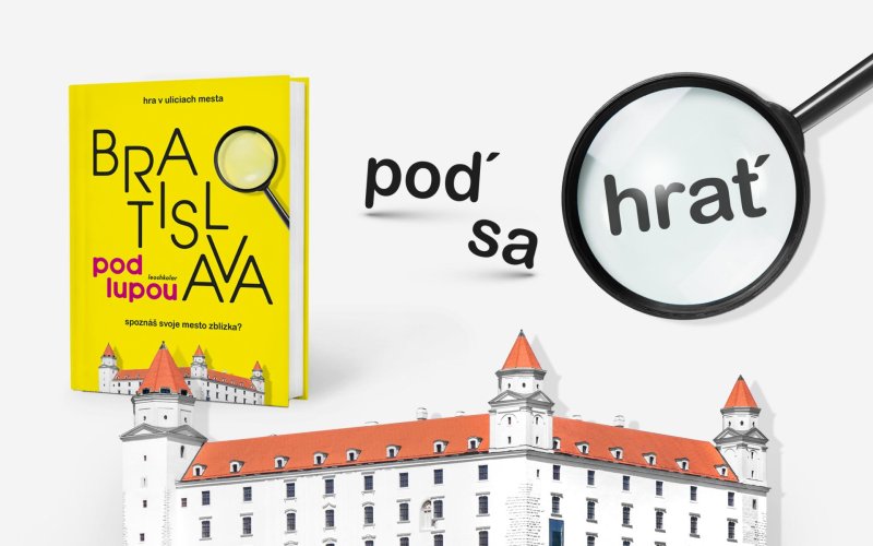 BRATISLAVA pod Lupou – Hra & Súťaž v uliciach mesta