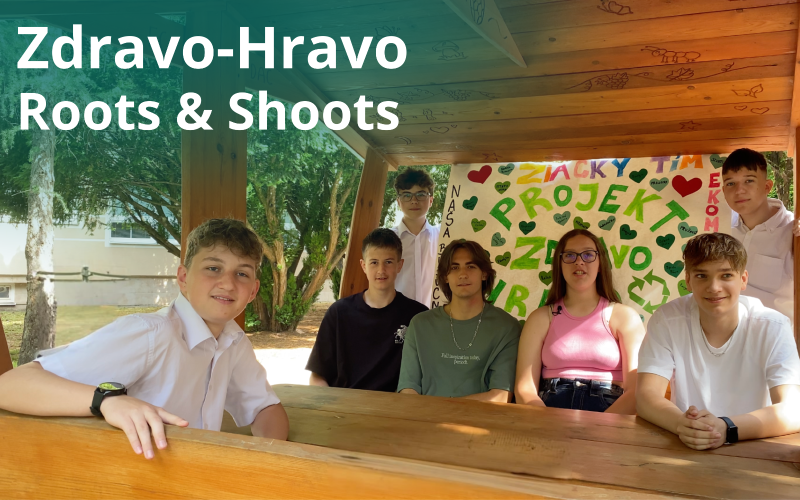 Roots&Shoots: Cítim sa v škole „Zdravo-Hravo“ 